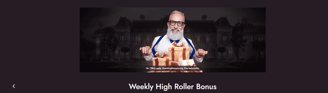 Claim weekly high roller bonus with exclusive gifts 